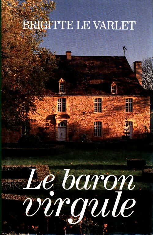 Le baron virgule - Brigitte Le Varlet -  France Loisirs GF - Livre