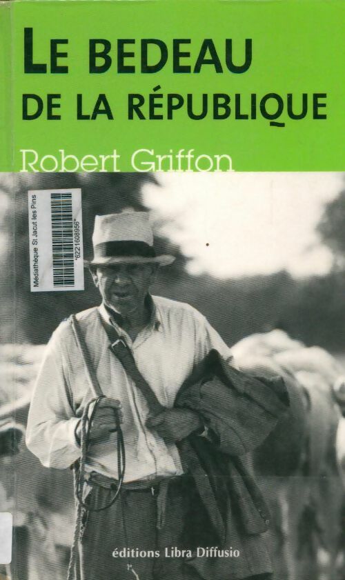 Le bedeau de la République - Robert Griffon -  Libra Diffusio GF - Livre