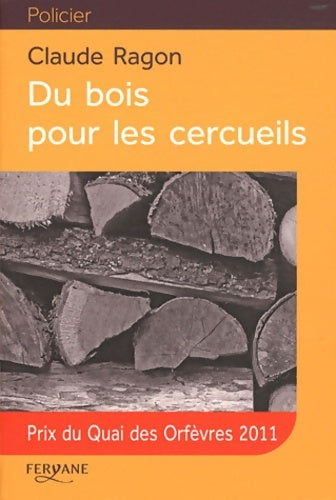 Du bois pour les cercueils - Claude Ragon -  Feryane GF - Livre