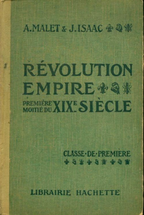 Révolution. Empire. Première moitié du XIXe siècle - Albert Malet -  Hachette poches divers - Livre
