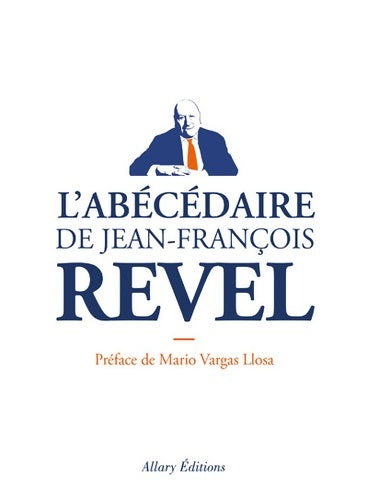 L'abécédaire de Jean-François Revel - Jean-François Revel -  Allary GF - Livre