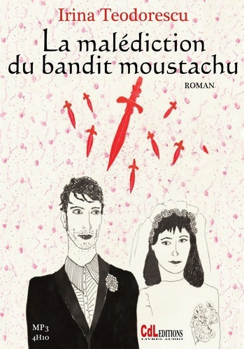 La malédiction du bandit moustachu - Léon Teodorescu -  CdL Livre audio - Livre