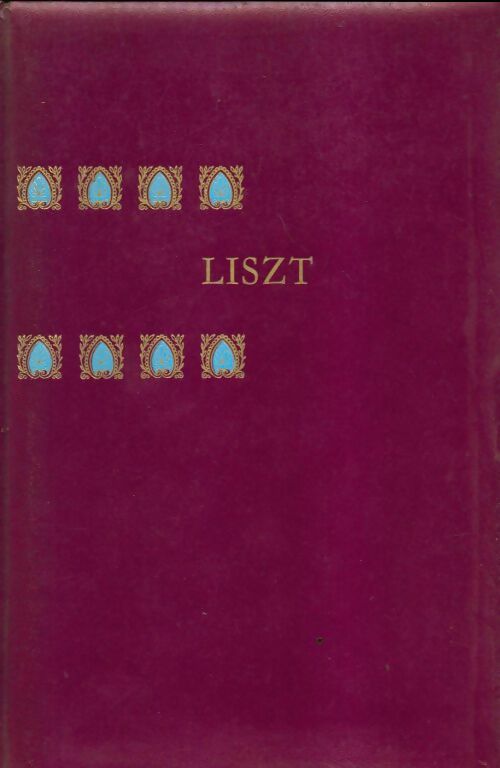 Liszt  - J. Bruyr -  Génies et réalités - Livre