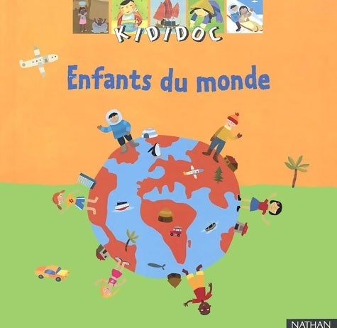 Enfants du monde - Adèle Ciboul -  Kididoc - Livre