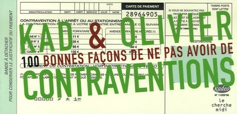 100 bonnes façons de ne pas avoir de contraventions - Kad Et Olivier -  Cherche Midi GF - Livre