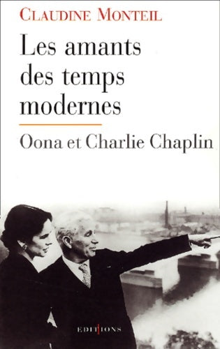 Les amants des temps modernes - Claudine Monteil -  1 GF - Livre