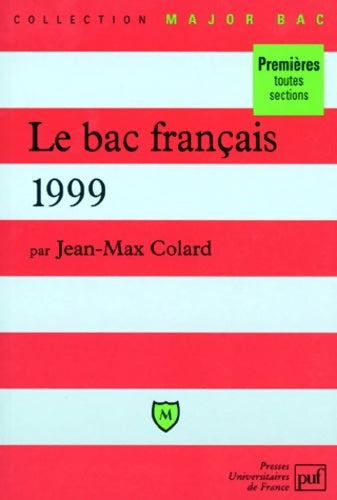 Le bac de français 1999 - Jean-max Colard -  Major bac - Livre