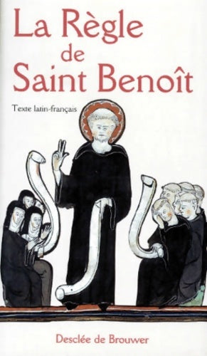 La règle de saint benoît - Saint Benoît -  Desclée GF - Livre
