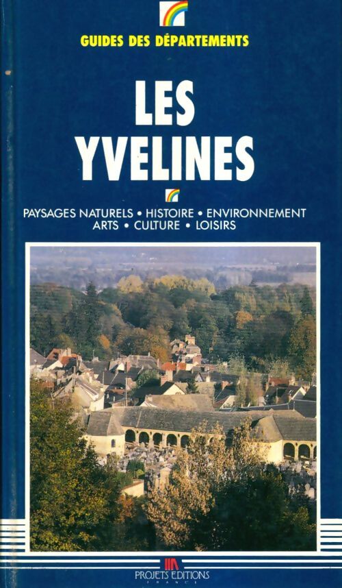 Les Yvelines - Collectif -  Guides des départements - Livre