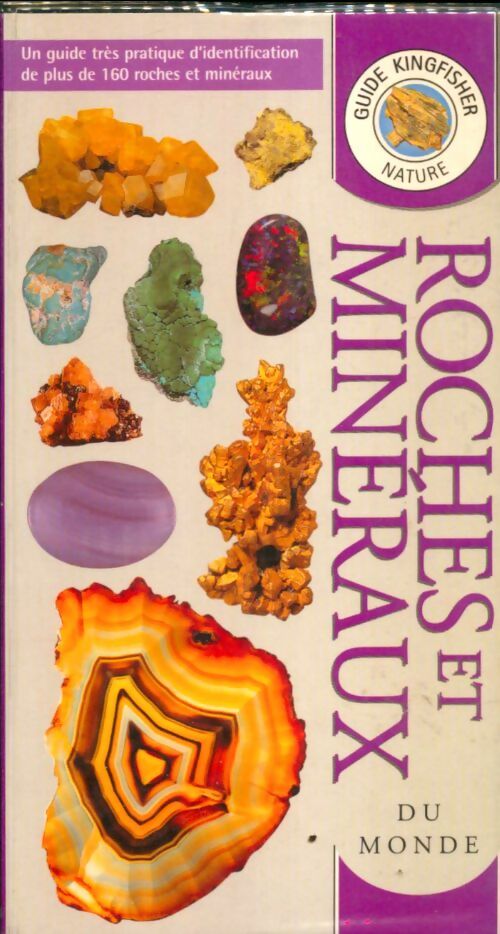 Roches et minéraux du monde - Collectif -  Guide Kingfisher nature - Livre
