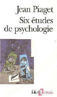 Six études de psychologie - Jean Piaget -  Folio Essais - Livre