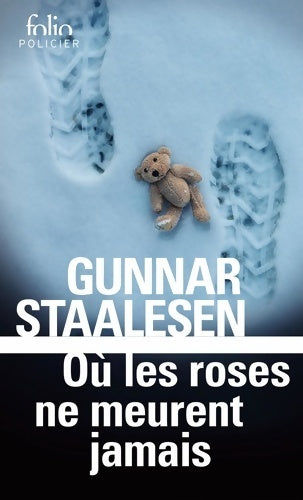Où les roses ne meurent jamais - Gunnar Staalesen -  Folio Policier - Livre