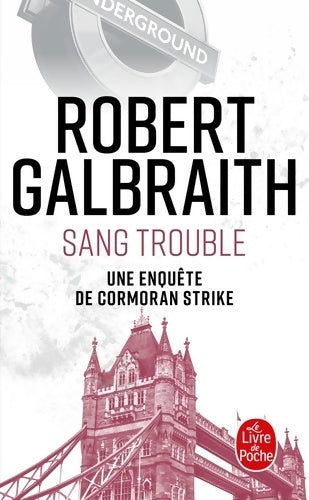 Sang trouble - Robert Galbraith -  Le Livre de Poche - Livre