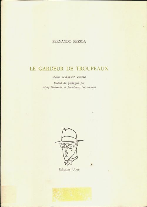 Le gardeur de troupeau - Fernando Pessoa -  Unes GF - Livre