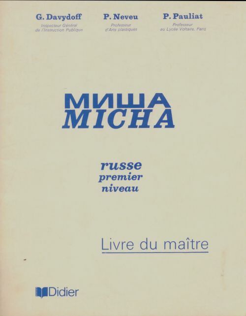 Miche : Russe premier niveau. Livre du maïtre - Collectif -  Didier GF - Livre