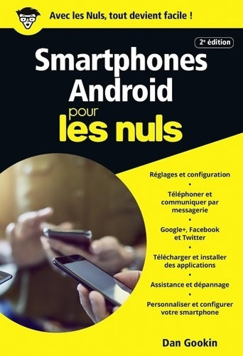Les smartphones Android pour les nuls - Dan Gookin -  Pour les Nuls Poche - Livre
