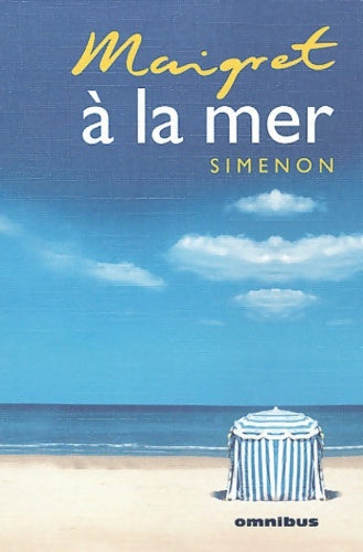 Maigret à la mer - Georges Simenon -  Omnibus - Livre