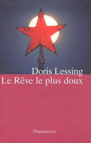 Le rêve le plus doux - Doris Lessing -  Flammarion - Livre