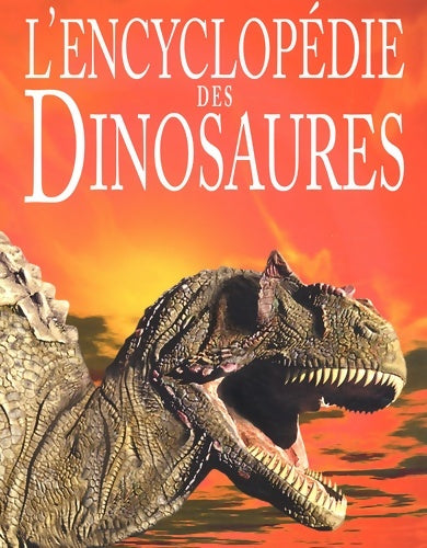 L'encyclopédie des dinosaures - David Burnie -  King fisher publications - Livre
