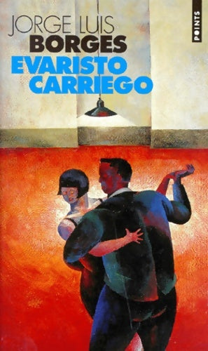 Evaristo Carriego - Jorge Luis Borges -  Points - Livre