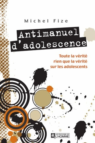 Antimanuel d'adolescence - Michel Fize -  L'homme - Livre