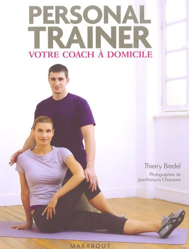 Personal trainer - Thierry Bredel -  Marabout GF - Livre