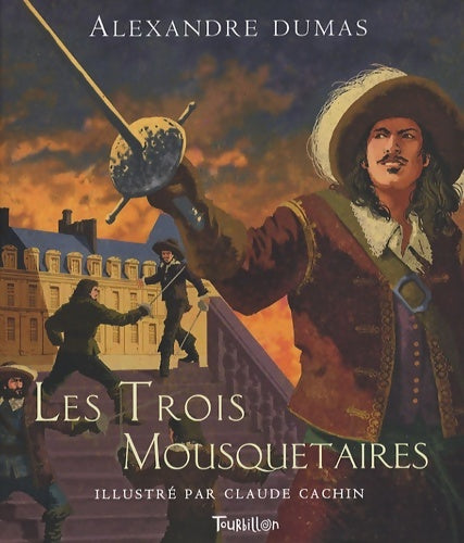 Les trois mousquetaires - Alexandre Dumas -  Tourbillon GF - Livre
