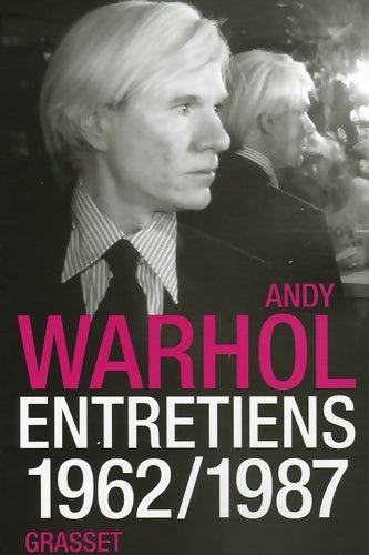 Andy warhol entretiens - Andy Warhol -  Grasset GF - Livre