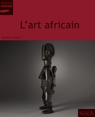 L'art africain - Hélène Joubert -  Tableaux choisis - Livre
