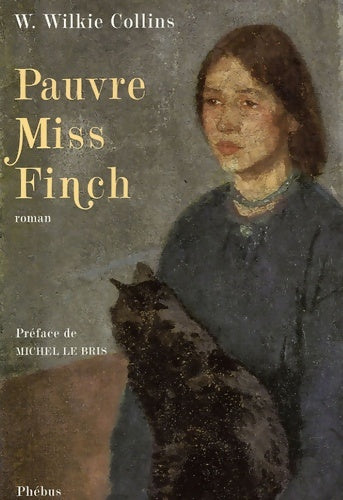 Pauvre miss finch : Une histoire de famille - William Wilkie Collins -  Domaine romanesque - Livre