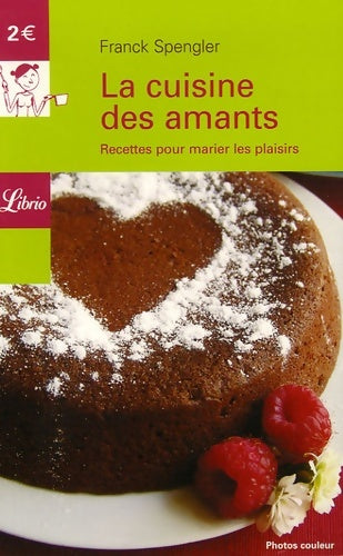 La cuisine des amants - Franck Spengler -  Librio - Livre