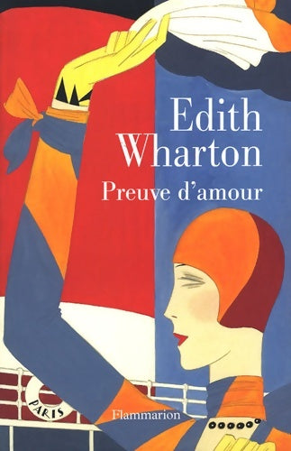 Preuve d'amour - Edith Wharton -  Flammarion GF - Livre