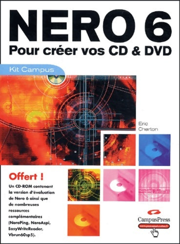 Nero 6 cd-rom - Eric Charton -  Kit Campus - Livre