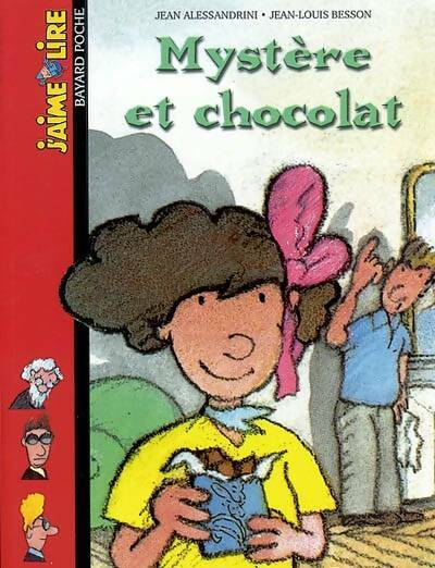 Mystère et chocolat - Jean Alessandrini -  J'aime lire - Livre