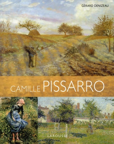 Album pissarro - Gérard Denizeau -  Larousse GF - Livre