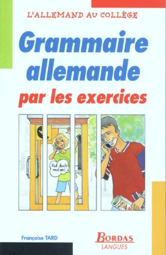 Grammaire allemande par les exercices - Françoise Tard -  Bordas GF - Livre