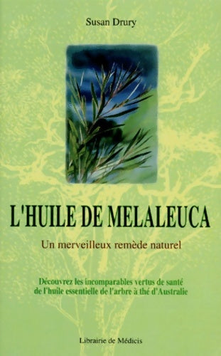 L'huile de melaleuca - Susan Drury -  Médicis entrelacs - Livre