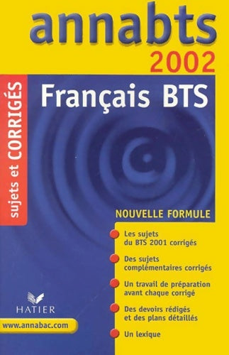 Annabts 2002 français BTS corrigés - Anick Annequin-Brillant -  Annabts - Livre