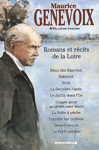 Romans et récits de la Loire - Maurice Genevoix -  Omnibus - Livre