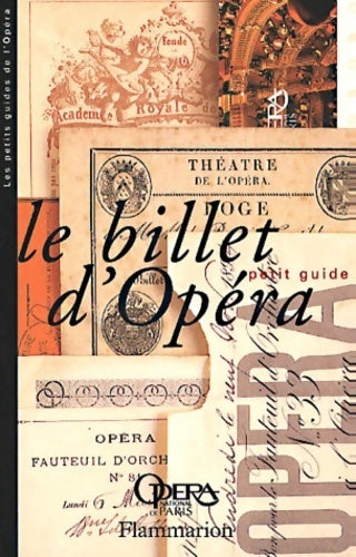 Billet d'opéra - Agnès Terrier -  Les petits guides de l'opera - Livre