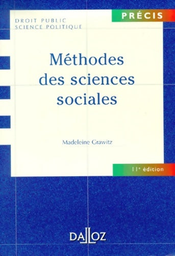 Méthodes des sciences sociales - Madeleine Grawitz -  Précis droit public - Livre