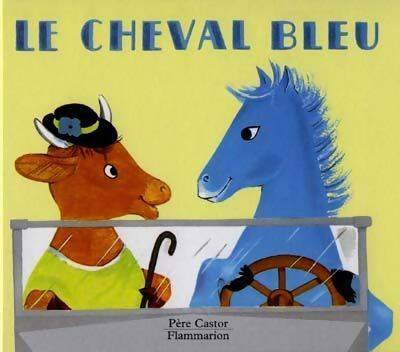 Le cheval bleu - Nathan Hale -  Père Castor - Livre
