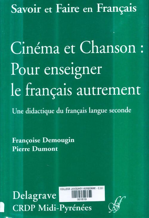 Cinéma et chanson pour enseigner le français autrement : Une didactique du français langue seconde - Collectif -  Delagrave GF - Livre