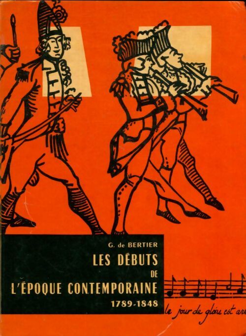 Les débuts de l'époque contemporaine Seconde - G. De Bertier -  Gigord GF - Livre