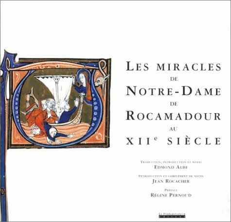 Les miracles de Notre-Dame de Rocamadour au XIIe siècle - Collectif -  Le Pérégrinateur GF - Livre