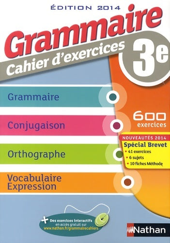 Grammaire 3e - cahier d'exercices - Cécile De Cazanove -  Nathan GF - Livre