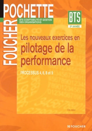 Pilotage performence 2 BTS pochette (ancienne édition) - Eric Astien -  Foucher pochette - Livre
