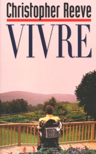 Vivre - Christopher Reeve -  1 GF - Livre