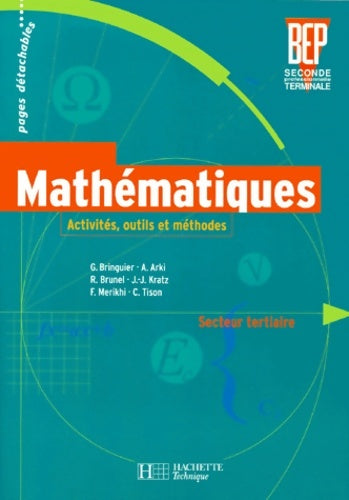 Activités maths BEP tertiaire seconde terminale. élève - G. Bringuier -  Hachette Education GF - Livre