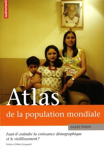 Atlas de la population mondiale - Gilles Pison -  Atlas / Monde - Livre